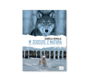 Książka "W zgodzie z naturą" Izabela Sekuła