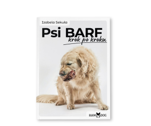 Książka "Psi Barf krok po korku" Izabela Sekuła