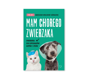Książka "Mam chorego zwierzaka " A. Cholewiak - Góralczyk