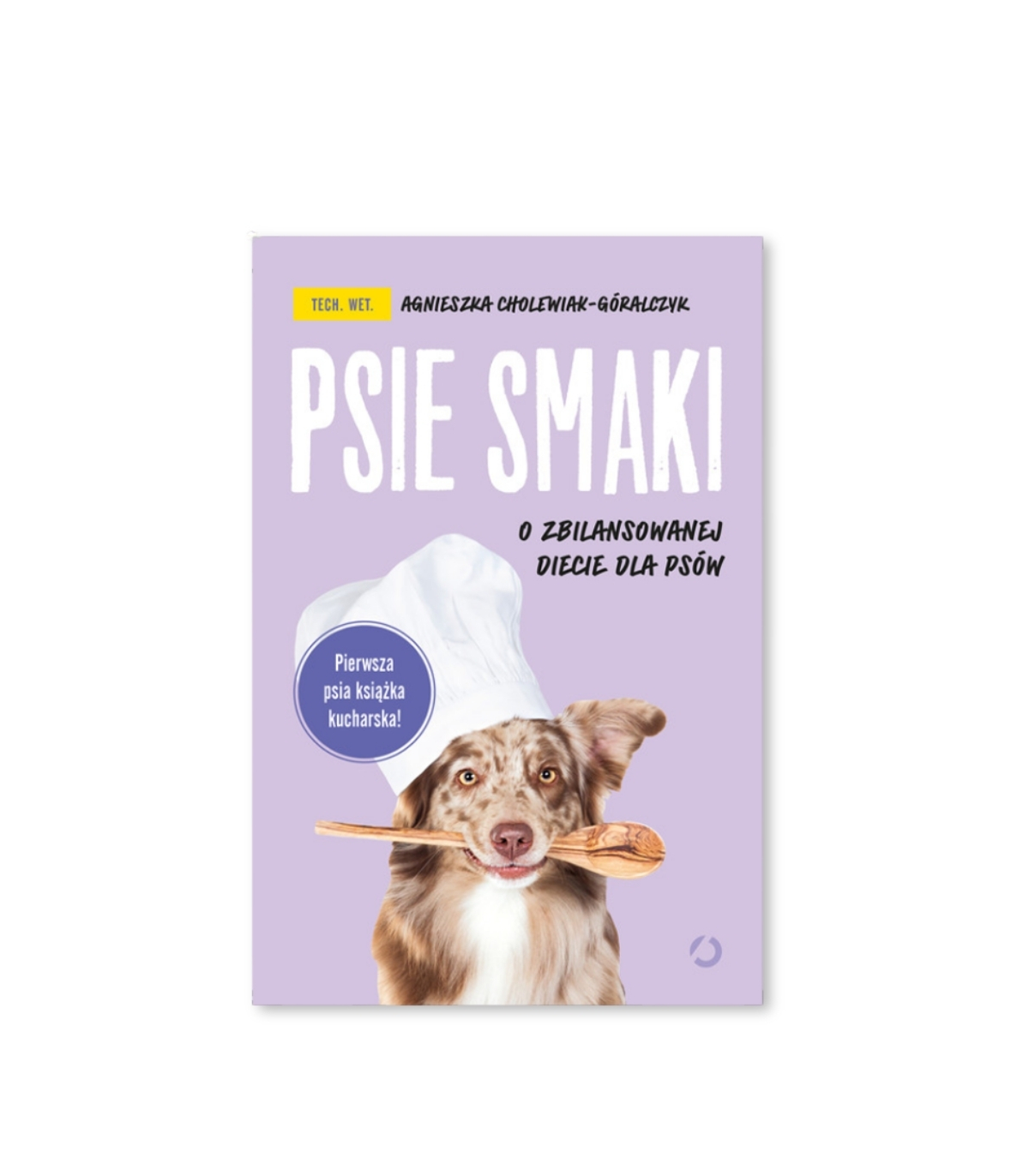 Książka "Psie smaki. O zbilansowanej diecie psa" A. Cholewiak - Góralczyk